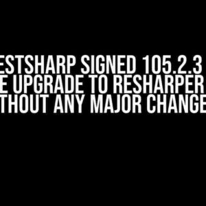 Can RestSharp Signed 105.2.3 NuGet Package Upgrade to Resharper 111.4.0 without any Major Changes?